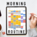How to Build a Morning Routine That Supports Daily Goals